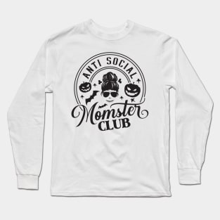 Anti Social Momster Club Long Sleeve T-Shirt